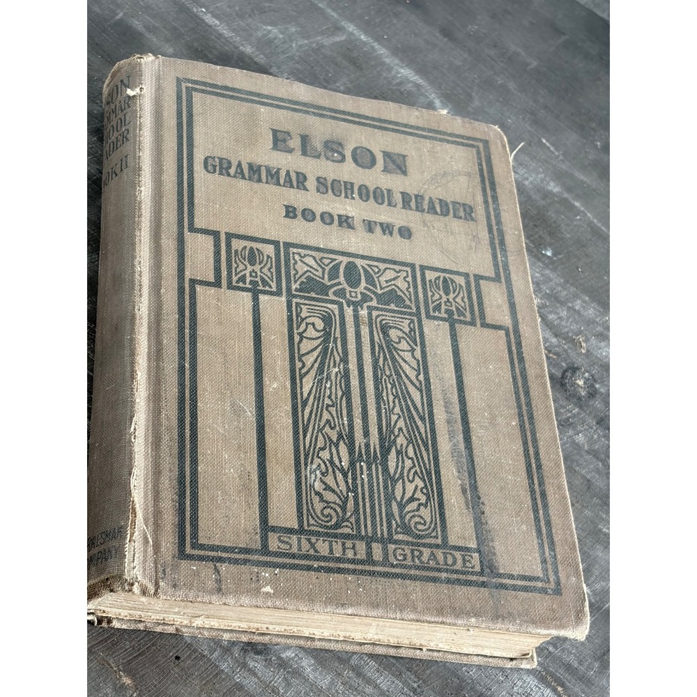 Antique 1910 Elson Grammar School Reader Book Two Sixth Grade Scott Foresman